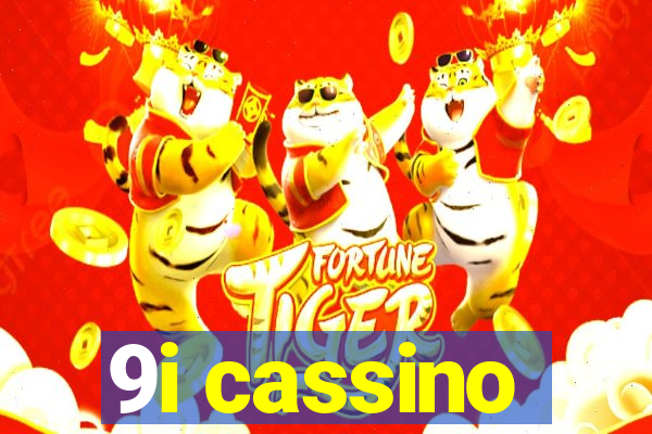 9i cassino